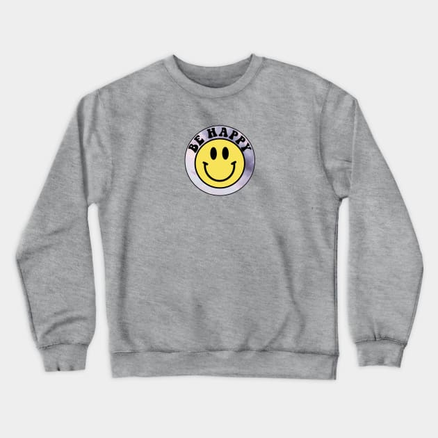 Be Happy Smiley Face Sky Crewneck Sweatshirt by lolsammy910